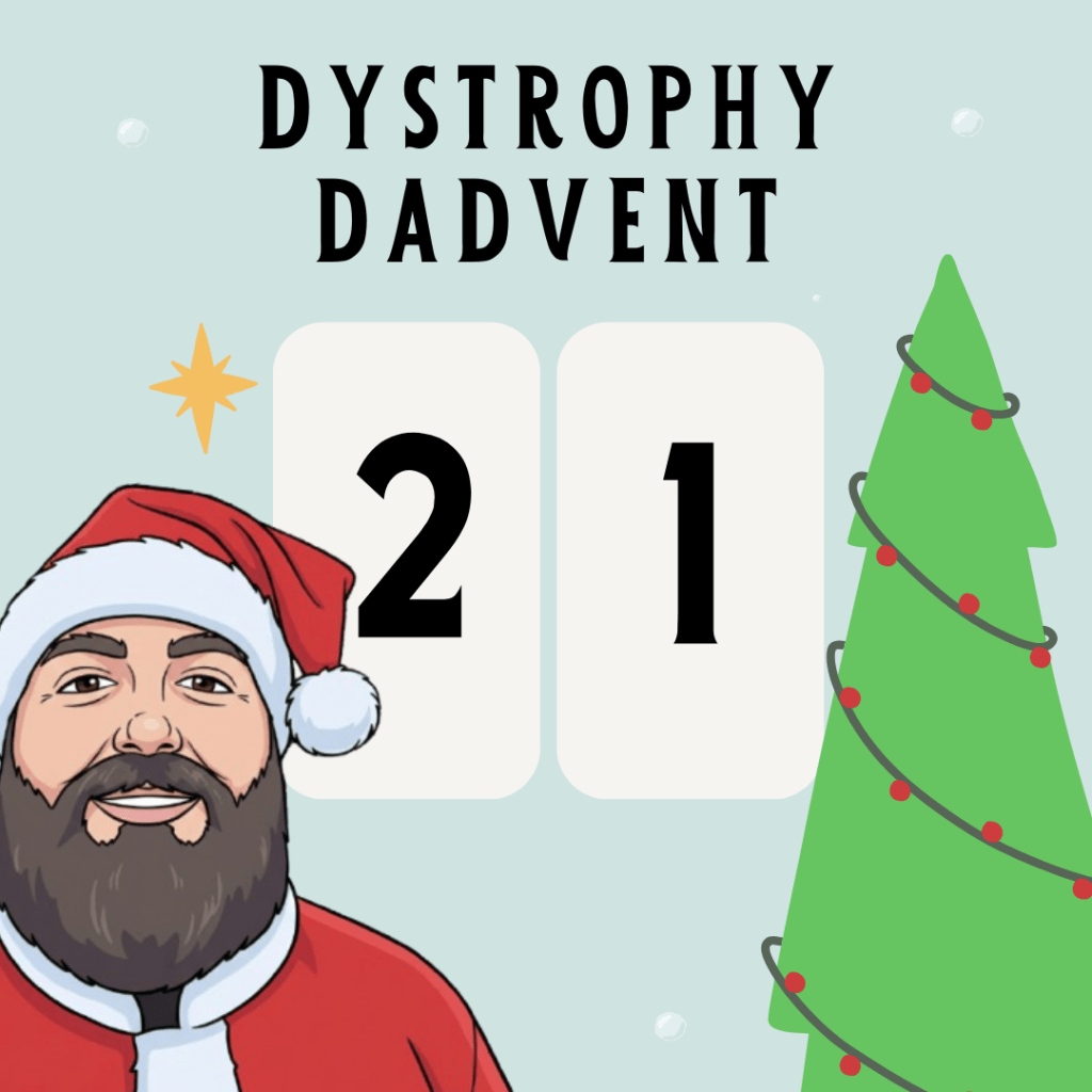 Dystrophy Dadvent 21